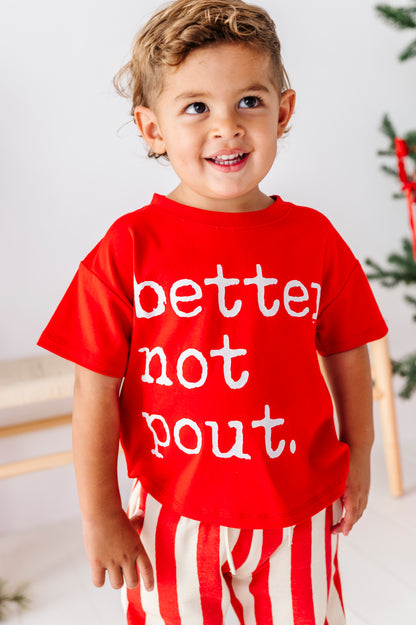 Better Not Pout T-Shirt