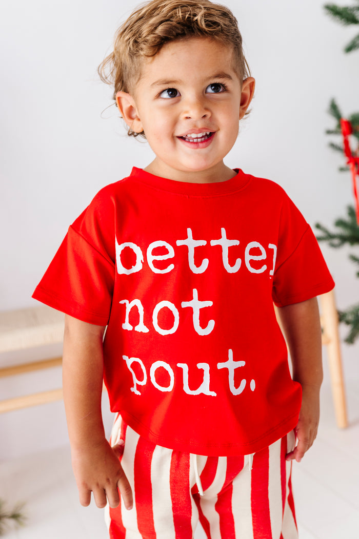 Better Not Pout T-Shirt